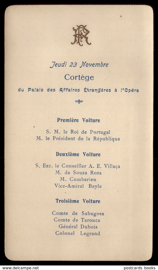 1905 Cortejo Comitiva REI D.CARLOS / França. Cortege ROI De PORTUGAL Palais Affaires Etrangeres à L'Opera EMILE LOUBET - Programas