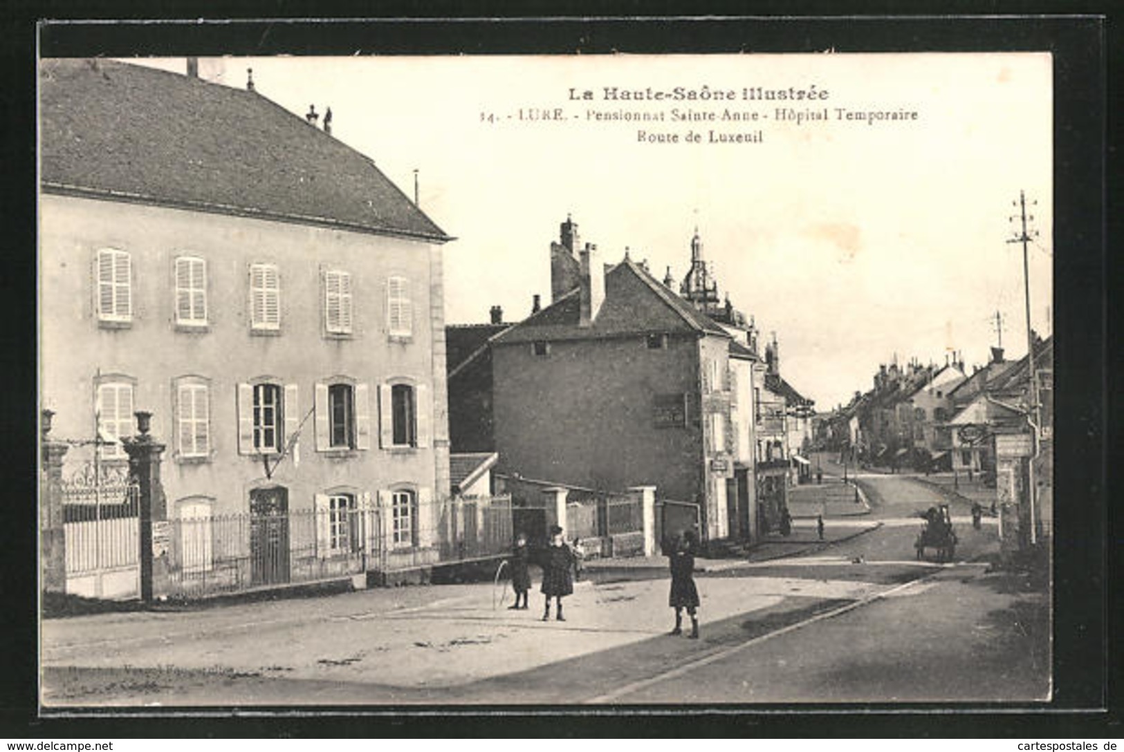 CPA Lure, Pensionnat Sainte Anne - Hopital Temporaire Route De Luxeuil - Lure