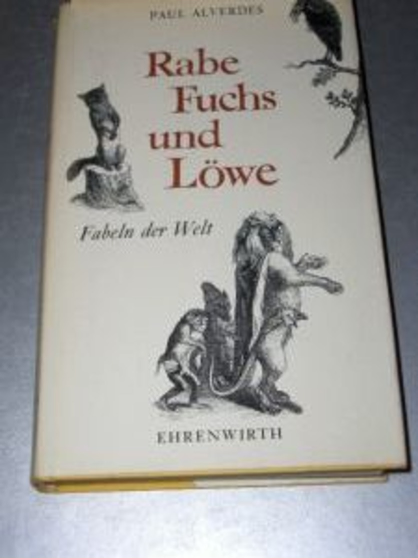 Rabe, Fuchs Und Löwe. Fabeln Der Welt  Mit Fünfundfünfzig Abbildungen Nach Holzstichen Von J.J. Grandville - Autres & Non Classés