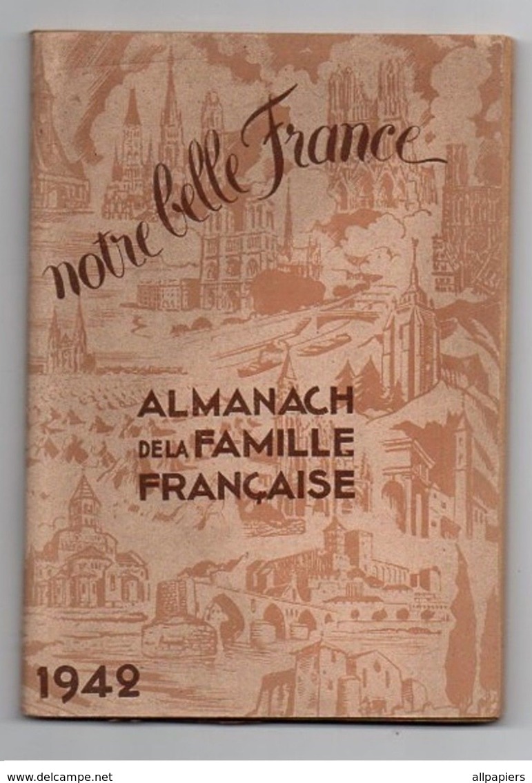 Almanach De La Famille Française Notre Belle France De 1942 - Autres & Non Classés