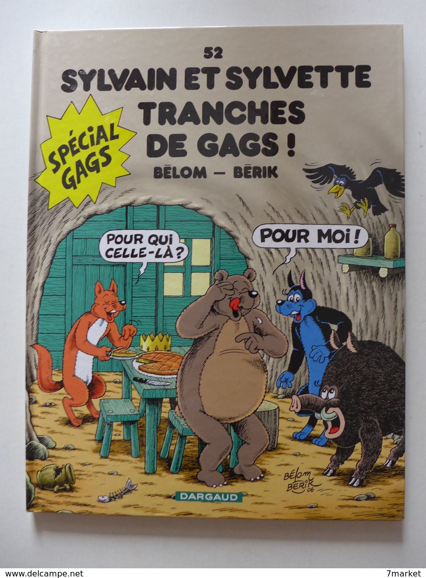 Bélom, Bérik - Sylvain & Sylvette - Tome 52 - Tranches De Gags / EO 2007  Dédicacée - Opdrachten