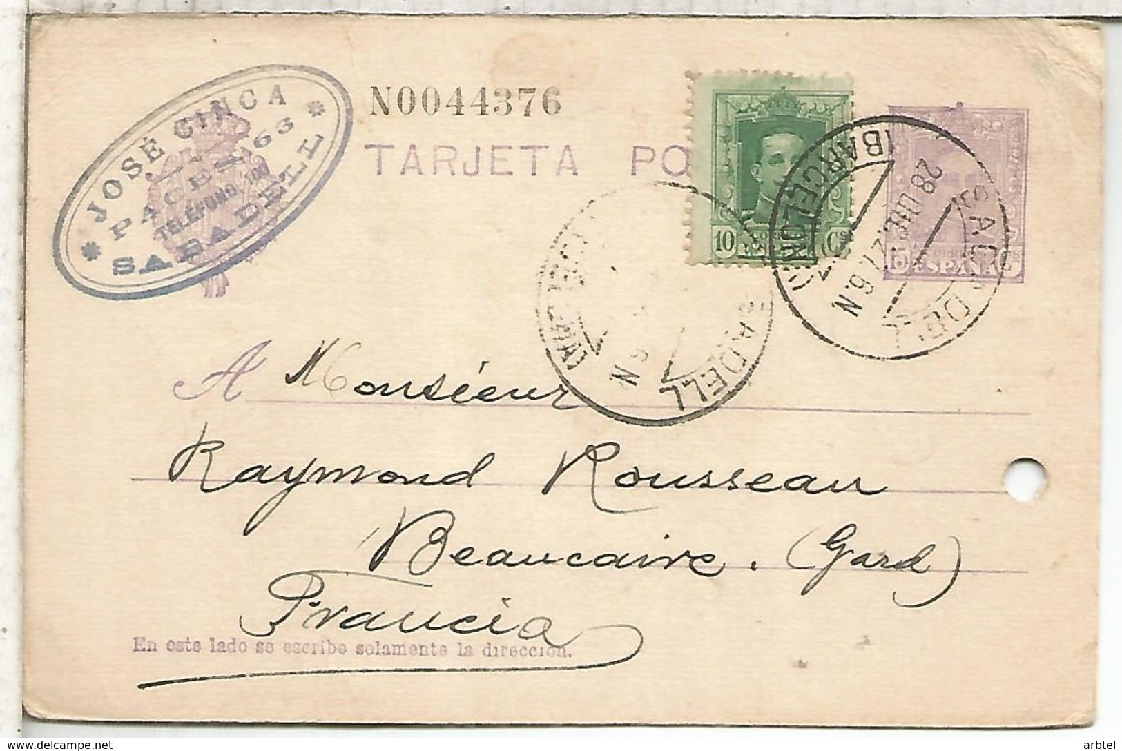 ESPAÑA ENTERO POSTAL ALFONSO XIII SABADELL  A BEAUCAIRE  AGUJERO ARCHIVO 1927 - 1850-1931