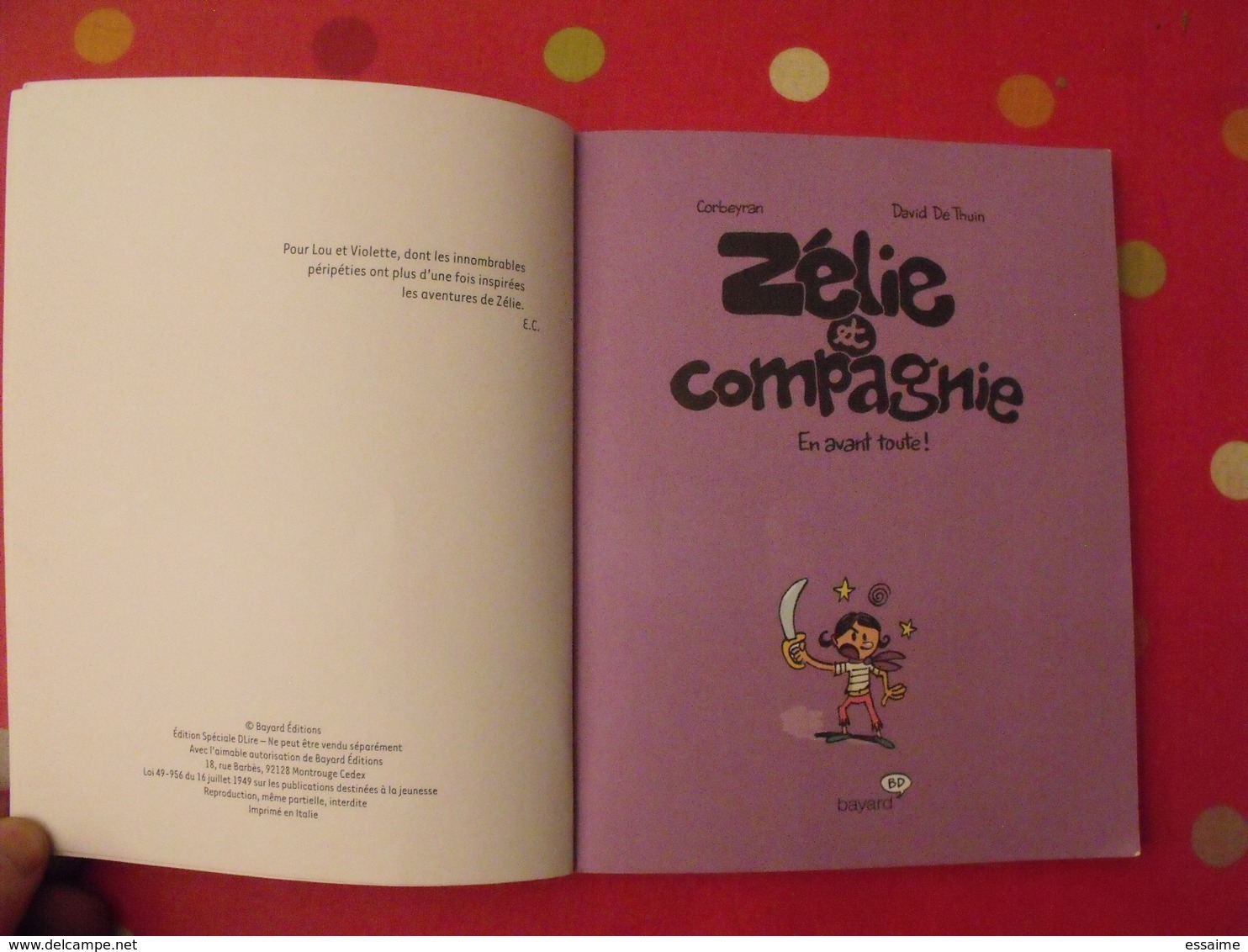 Zélie Et Compagnie. En Avant Toute ! Corbeyran, David De Thuin. Bd Bayard. édition Spéciale Dlire - Andere & Zonder Classificatie