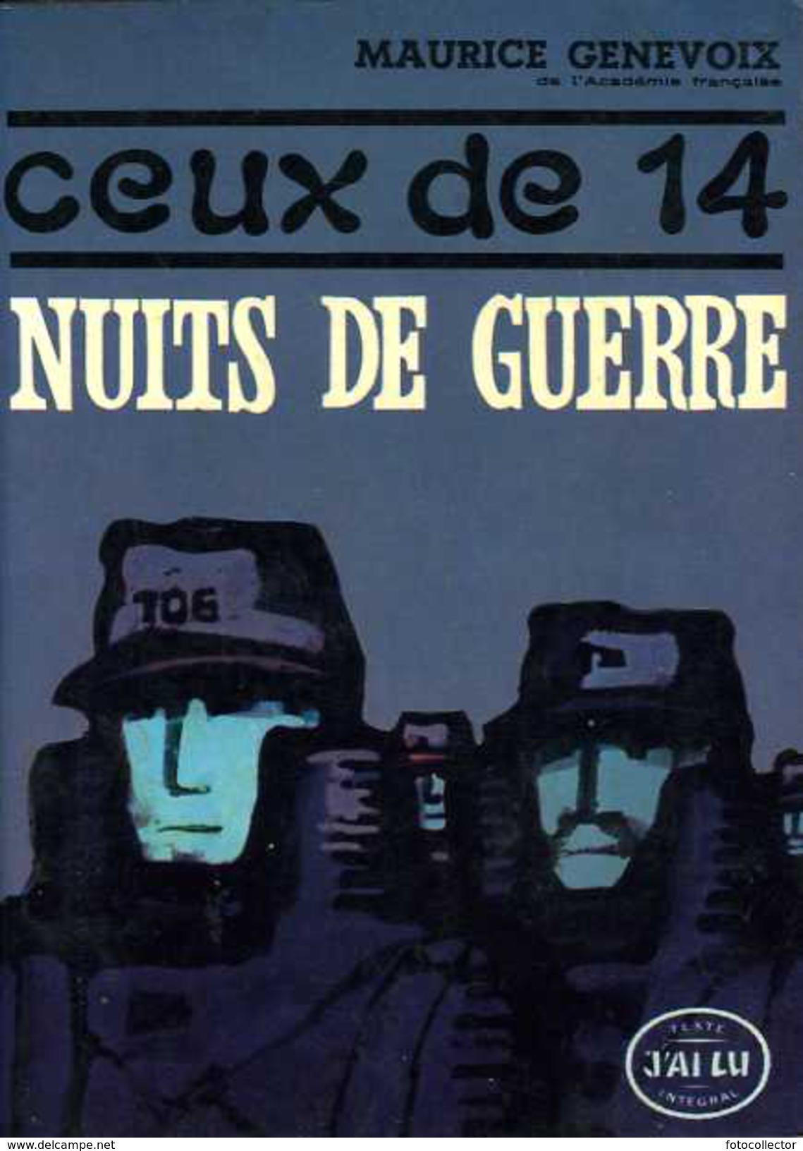 Guerre 14 18 : Ceux De 14 (tome 2) Nuits De Guerre Par Genevoix - Guerre 1914-18