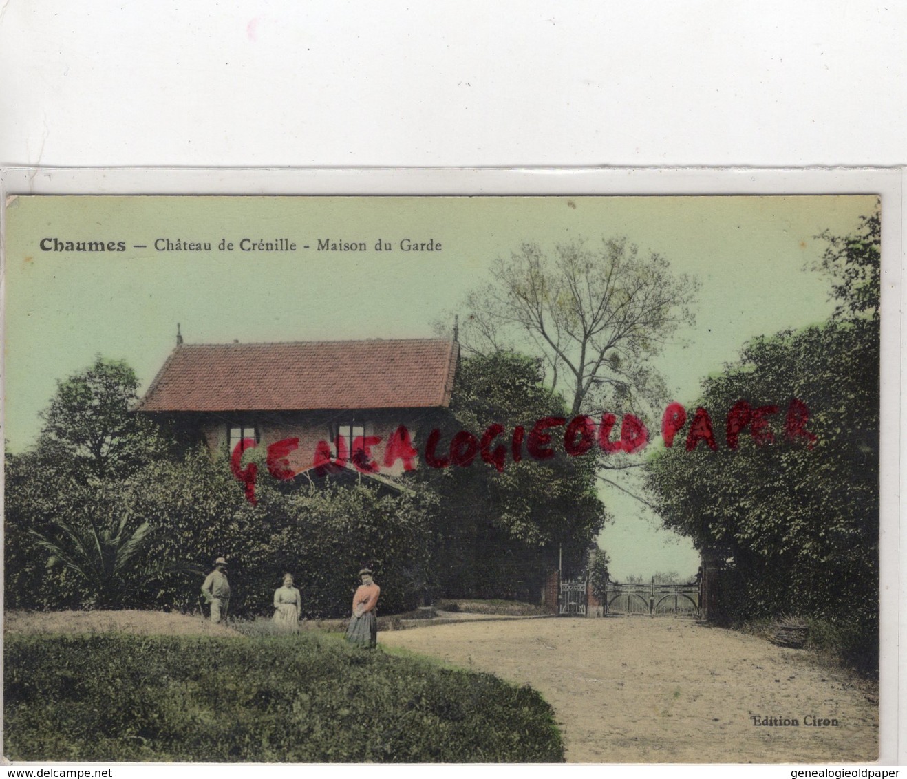 77- CHAUMES - CHATEAU DE CRENILLE  MAISON DU GARDE - EDITEUR CIRON - Other & Unclassified