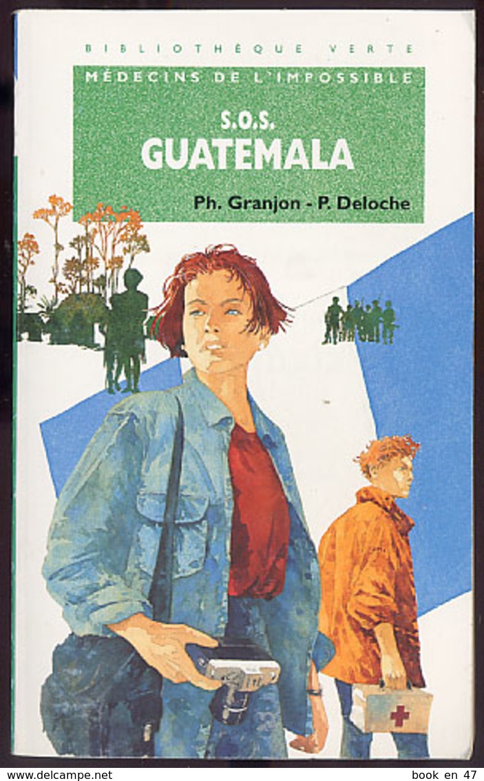 {15531} P Granjon P Deloche "S.O.S. Guatemala" Biblio Verte, EO 1994  " En Baisse " - Bibliotheque Verte