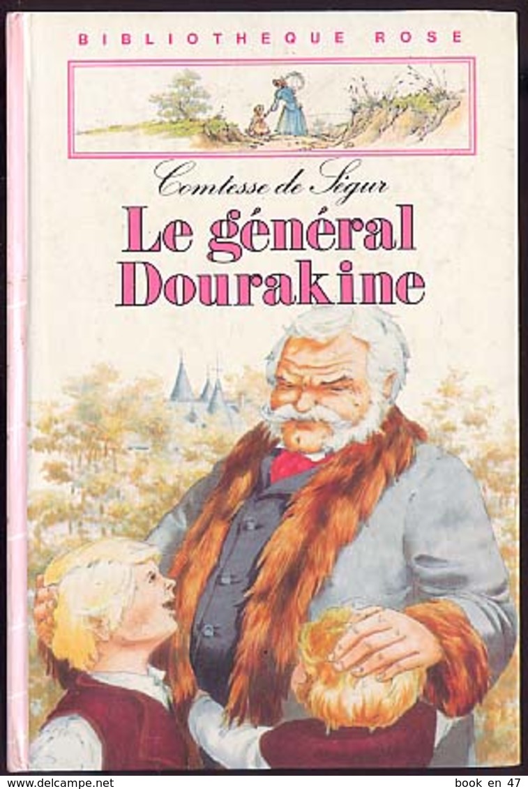 {15800} Comtesse De Ségur " Le Général Dourakine " Biblio Rose (cartonné),  1985.      " En Baisse " - Biblioteca Rosa