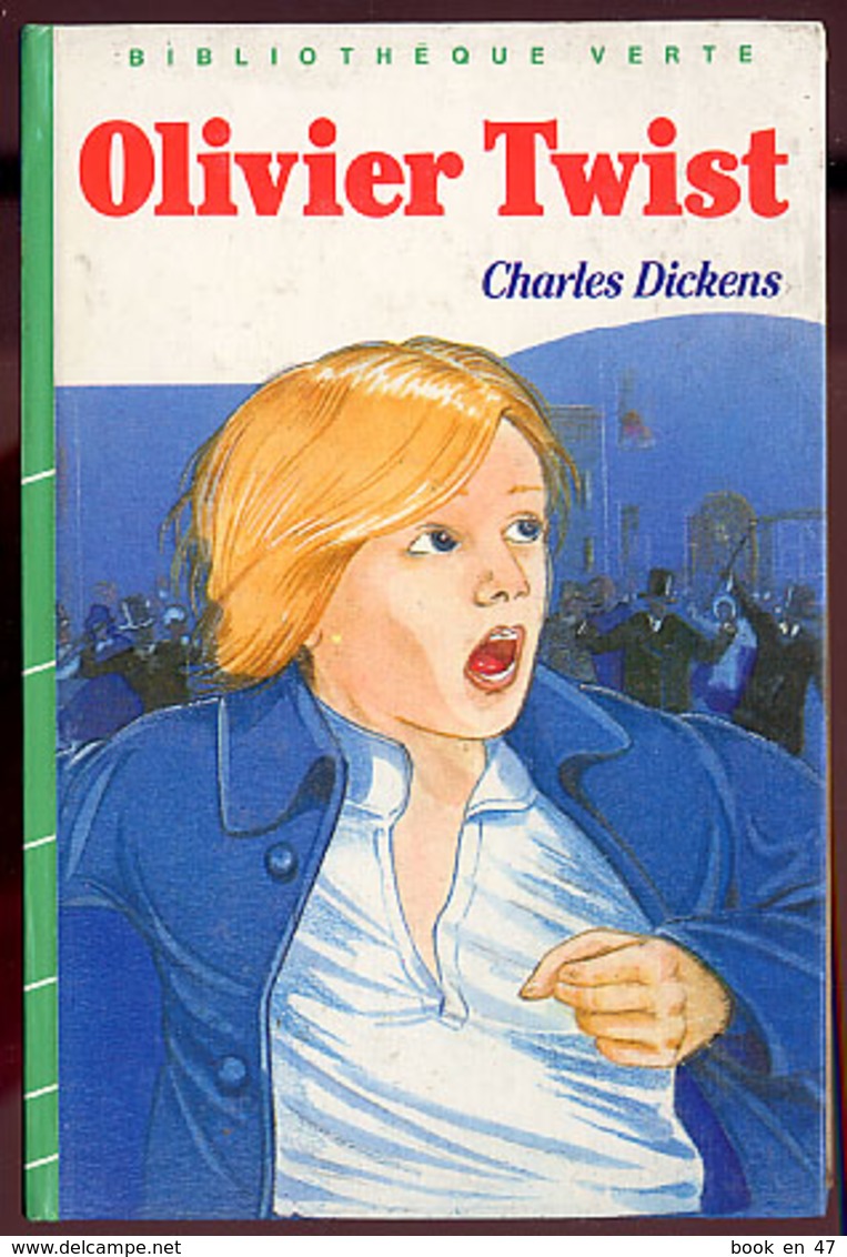 {15828} Ch Dickens "Olivier Twist" Hachette Biblio. Verte, 1985.  " En Baisse " - Bibliotheque Verte