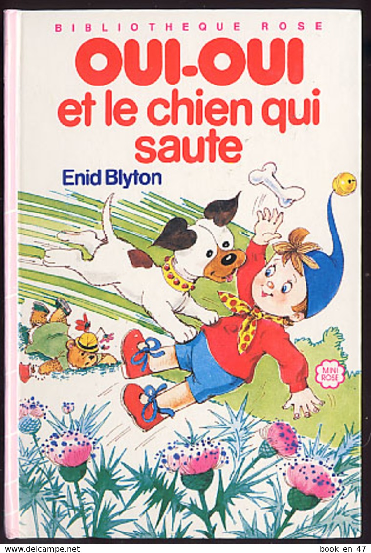 {15912} Enid Blyton " Oui Oui Et Le Chien Qui Saute " Biblio Rose,  1983.   " En Baisse " - Biblioteca Rosa