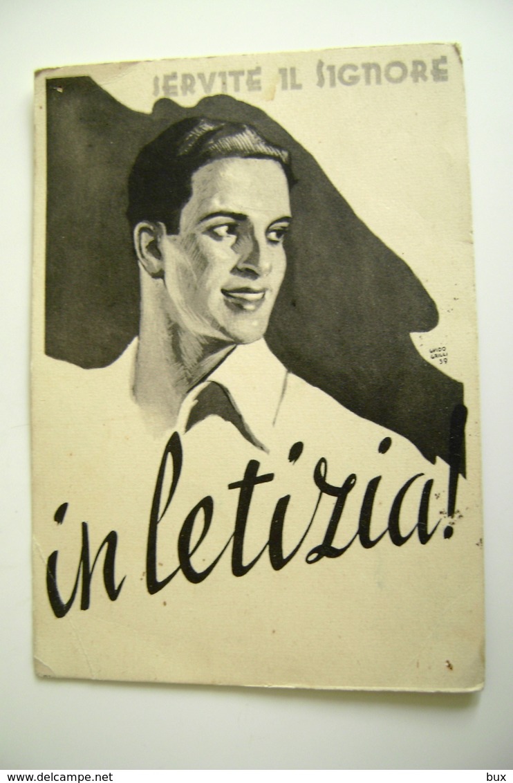 1946 SERVITE IL SIGNORE IN LETIZIA   SIGNED GUIDO GRILLI GIOVENTU' ITALIANA DI AZIONE CATTOLICA BOLLI RIMOSSI - Eventi
