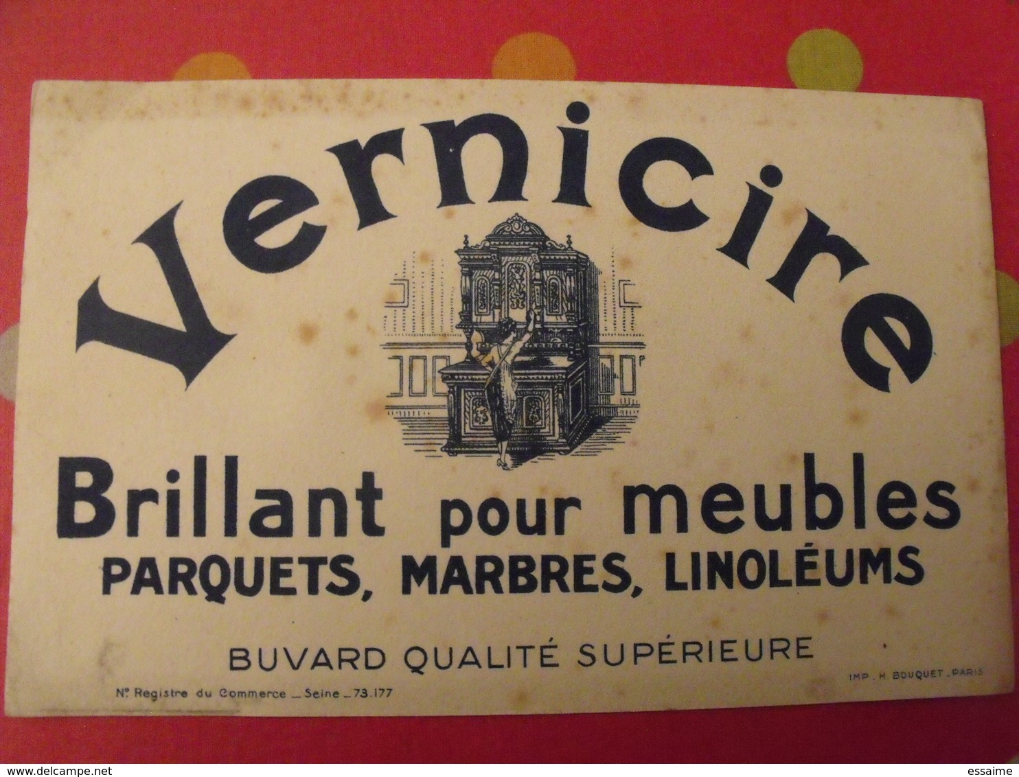 Buvard Vernicire, Brillant Pour Meubles Parquets Marbres Linoléums. - Produits Ménagers