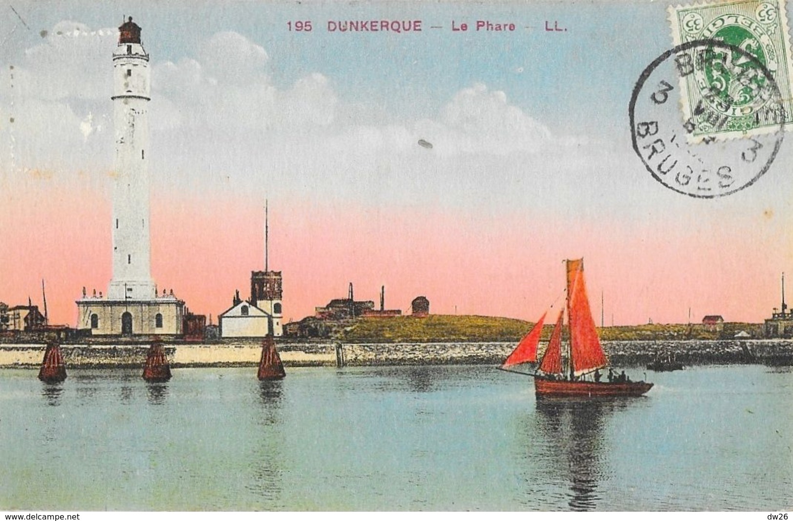 Dunkerque - Le Phare, Voilier - Carte LL Colorisée N° 195 - Fari