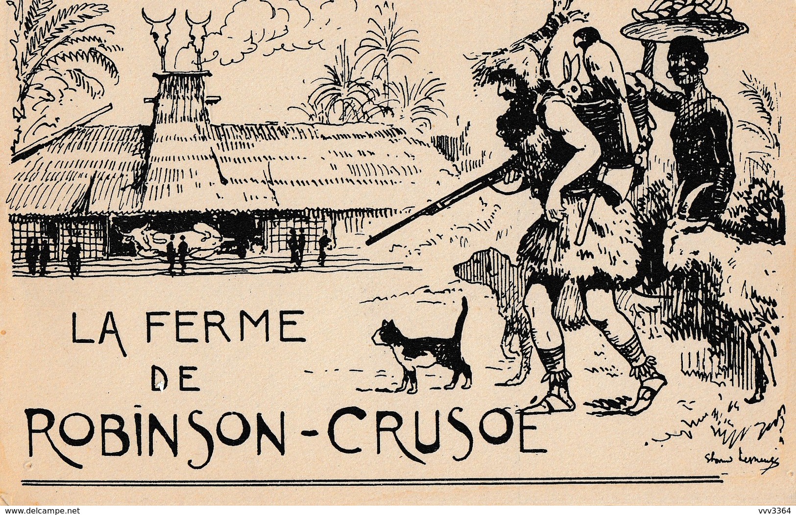 LA FERME DE ROBINSON CRUSOE: Restaurant Rotisserie Exposition Coloniale 1931 - Werbepostkarten