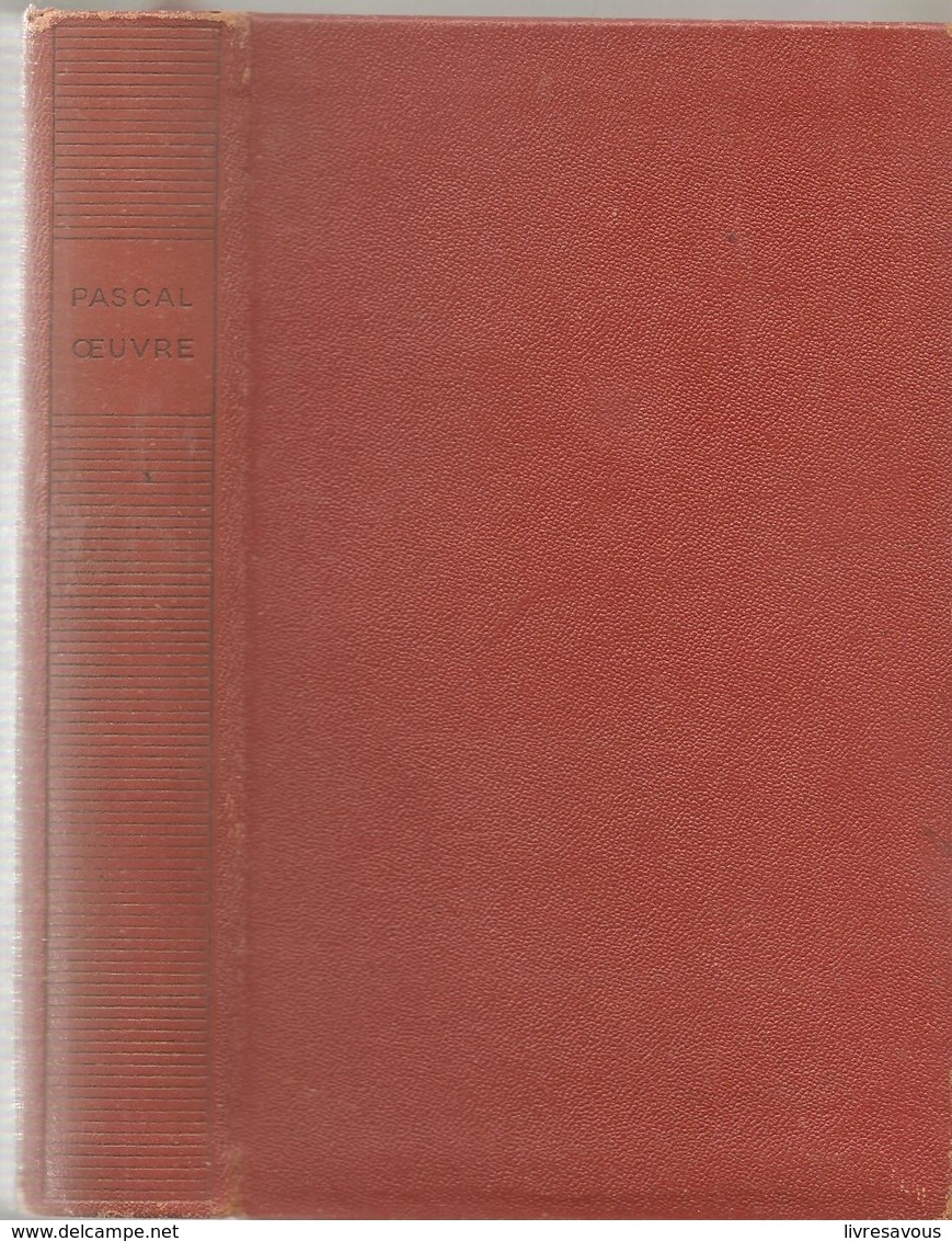 La Pléiade Pascal L'oeuvre De Pascal Texte établi Et Annoté Par Jacques Chevalier - La Pléiade