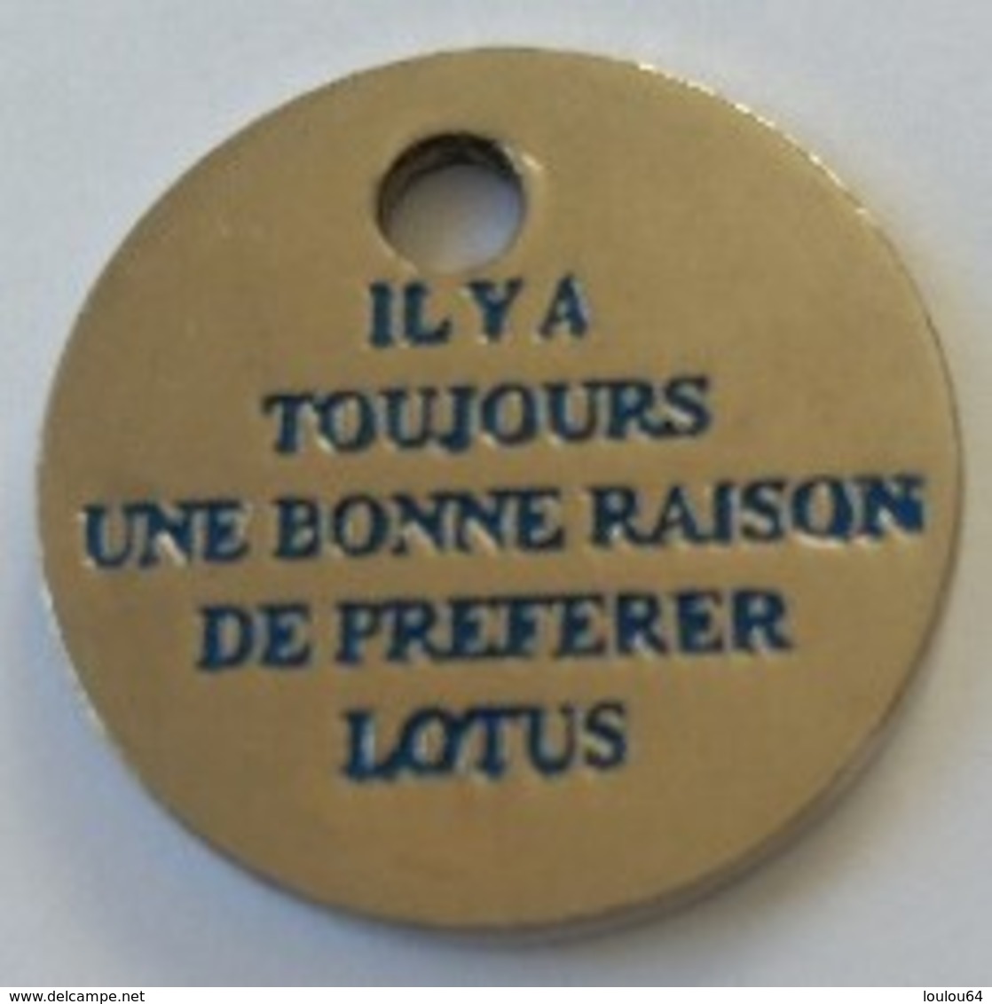 Jeton De Caddie - LOTUS - Il Y A Toujours Une Bonne Raison De Préférer LOTUS - En Métal - - Jetons De Caddies