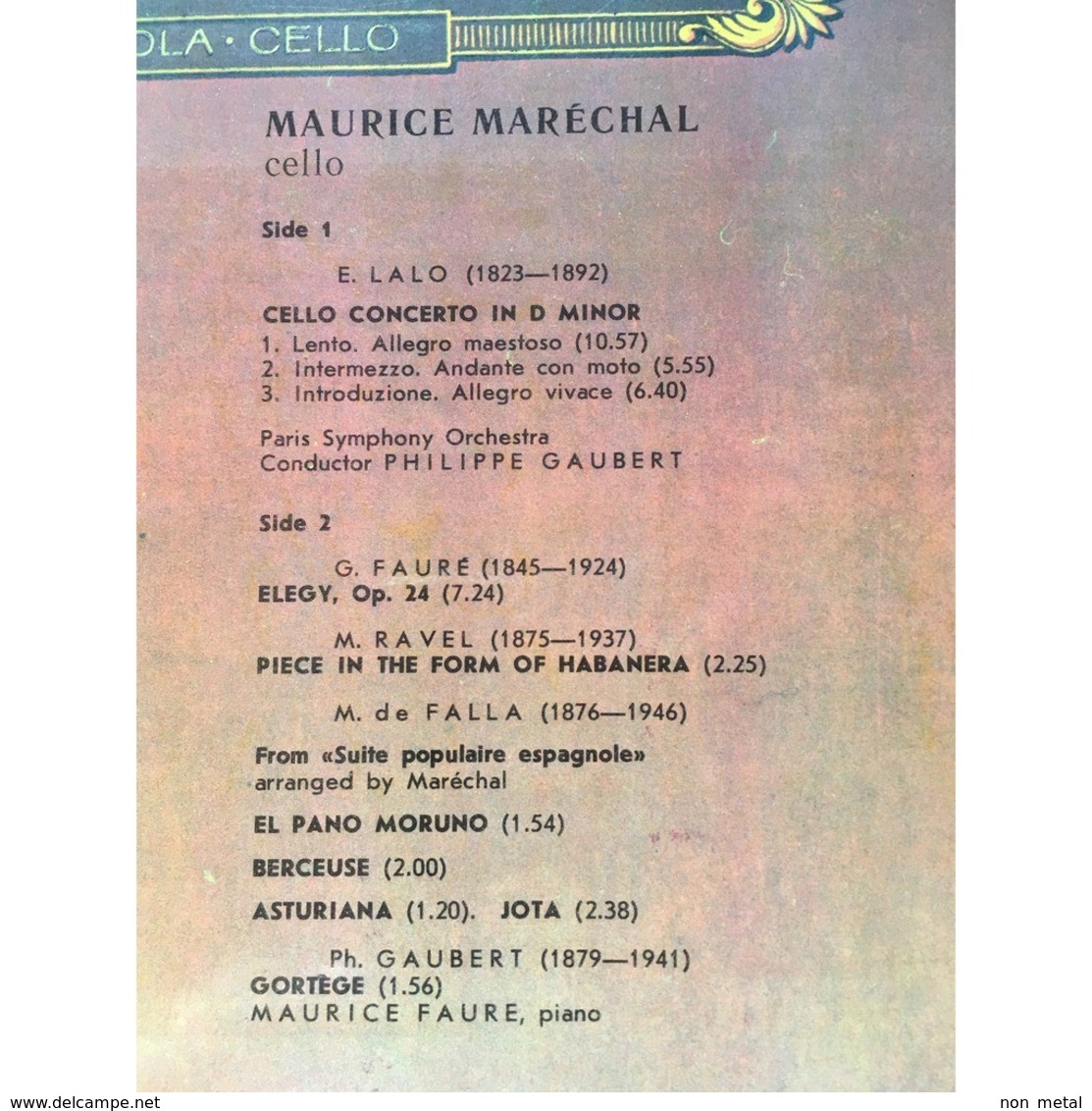 Maurice Marechal, Cello: Lalo Cello Concerto In D Minor; Faure Elegy, Op.24; Ravel Habanera Piece; Falla; Gaubert Gorteg - Classical