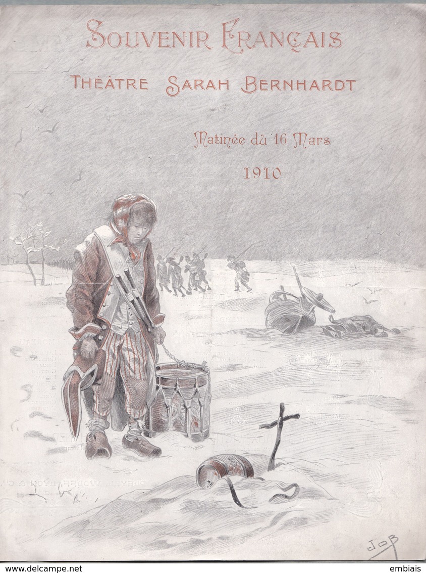 Théâtre SARAH BERNHARDT Souvenir Français Programme Matinée 16 Mars 1910 Illustration JOB.Enfant Au Tambour Guerre 1870. - Programmi