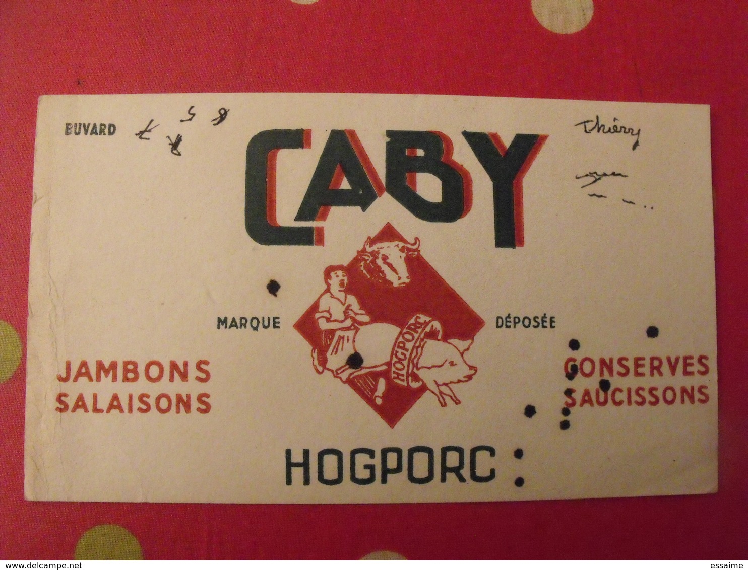 Buvard Caby Hogporc Jambons Salaisons Conserves Saucissons Porc Cochon Boeuf - Alimentaire