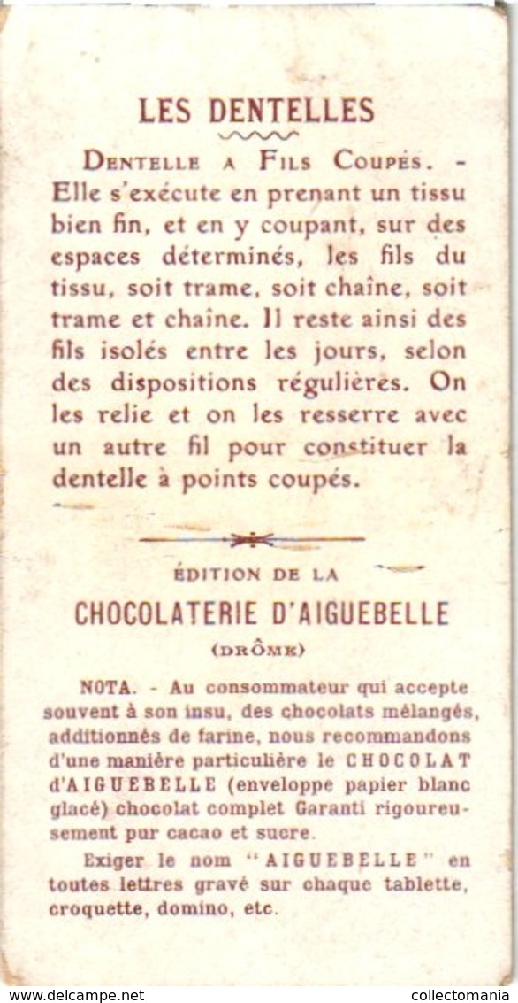 18 Chromo litho trade cards c1900 PUB CHOColat  d'Aiguebelle DENTELLE ( kant, Spitze, lace ) 5,6cm  X 10,5cm,  Very Good