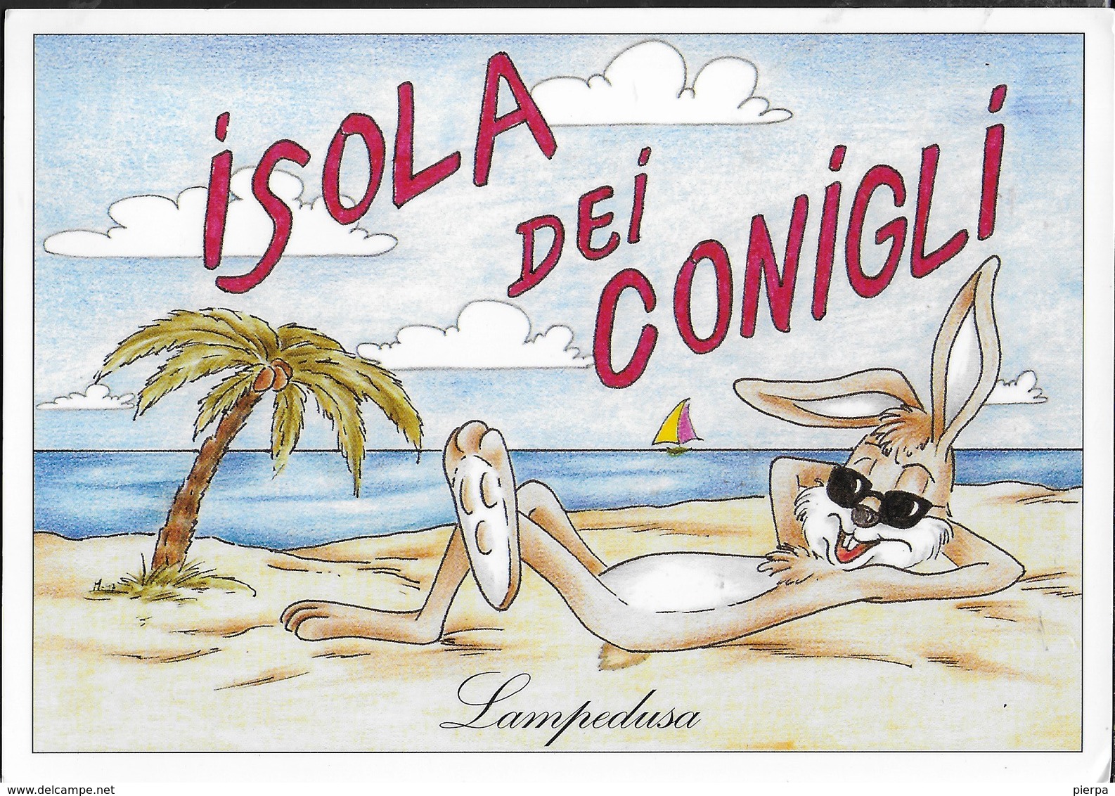 ISOLA DEI CONIGLI - LAMPEDUSA - VIAGGIATA 1998 ANNULLO ROSSO - Humor