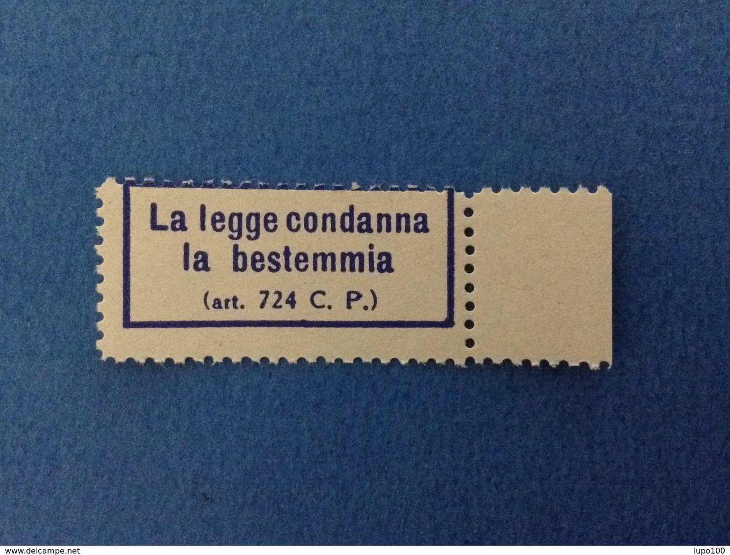 VIGNETTA ETICHETTA ERINNOFILO BOLLINO CINDERELLA NUOVA NEW MNH** - LA LEGGE CONDANNA LA BESTEMMIA - Erinnofilia