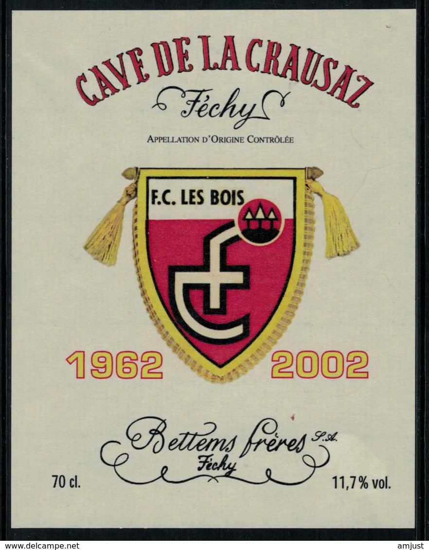 Rare //Etiquette De Vin // Féchy,  F.C. Les Bois - Calcio