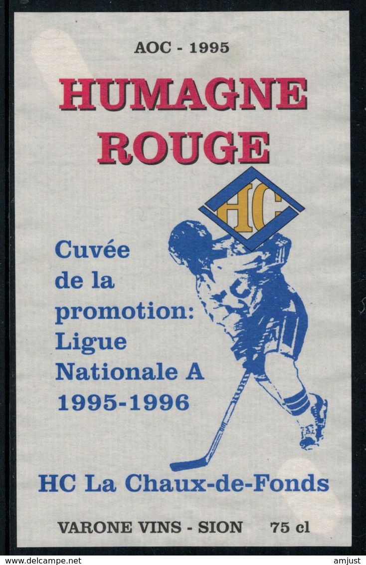 Rare //Etiquette De Vin // Hockey Sur Glace // HUmagne Rouge, H.C. La Chaux-de-Fonds, Promotion 1995-1996 - Autres & Non Classés