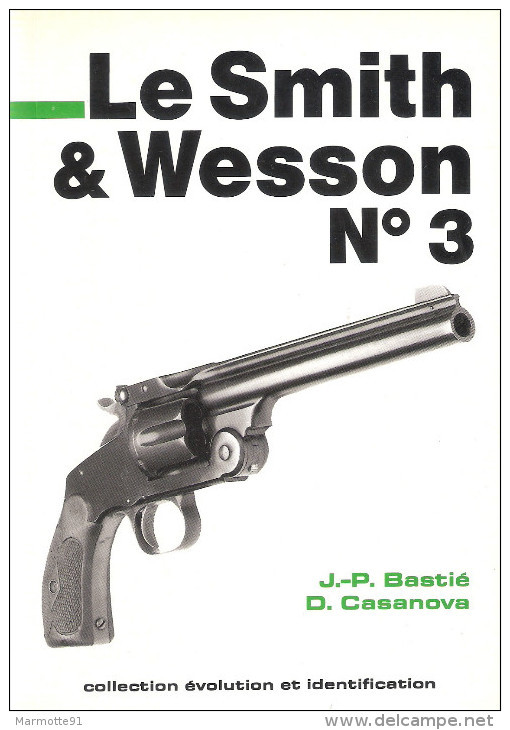 SMITH WESSON N°3 REVOLVER AMERICAN RUSSIAN SCHOFIELD GUIDE COLLECTION - Français