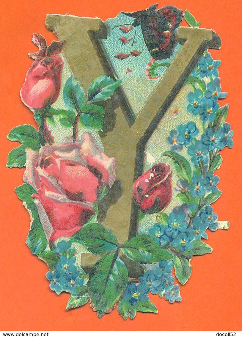 CHROMO DECOUPI Gaufré Alphabet " Lettre Y " Roses - Bloemen
