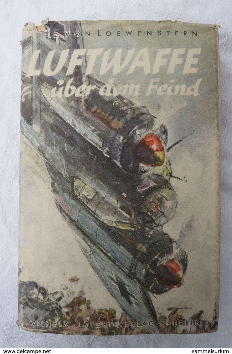 E. V. Loewenstern "Luftwaffe über Dem Feind" Von 1941 - Police & Military