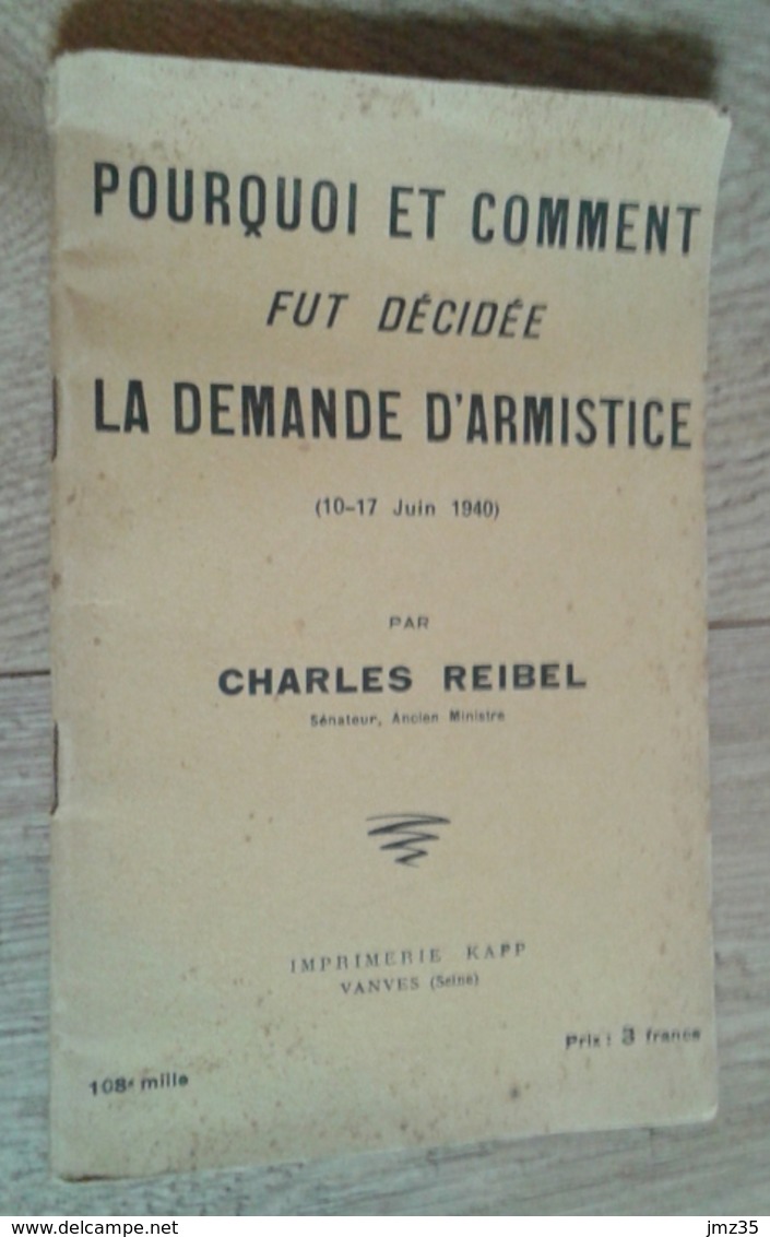 Pourquoi Et Comment Fut Décidé La Demande D'armistice (10-17 Juin 1940) - Histoire