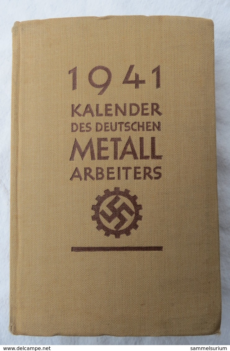 Kalender Des Deutschen Metallarbeiters Von 1941 - Calendriers