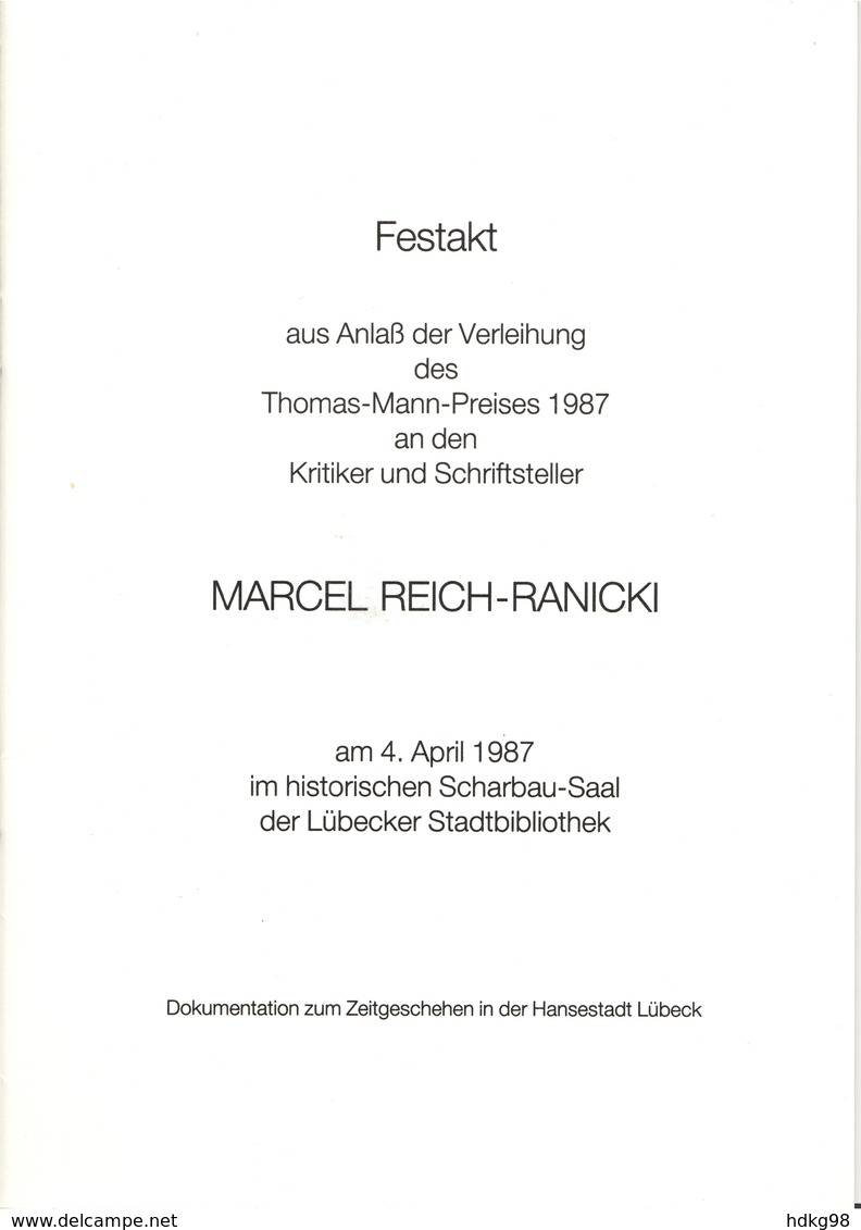 ZZ Marcel Reich-Ranicki, Festakt - Thomas-Mann-Preis 1987 In Lübeck (30 Seiten) - Gesigneerde Boeken