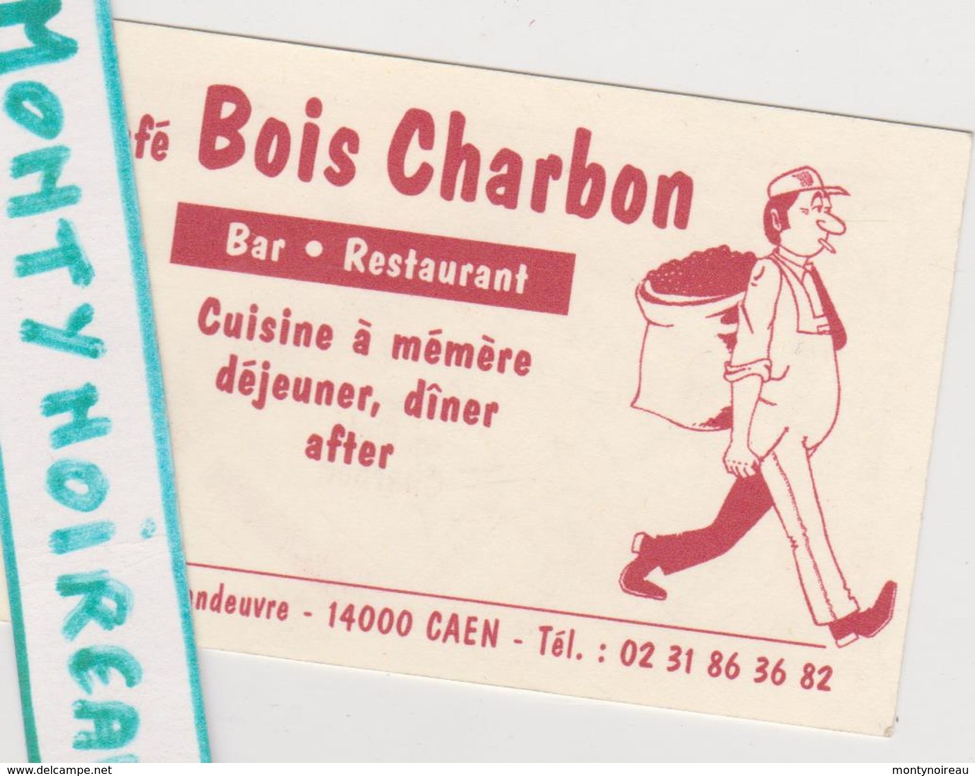 Vieux  Papier :  Carte  Visite : Caen  , Calvados : Café Bois  Charbon , Bar  Restaurant - Cartes De Visite