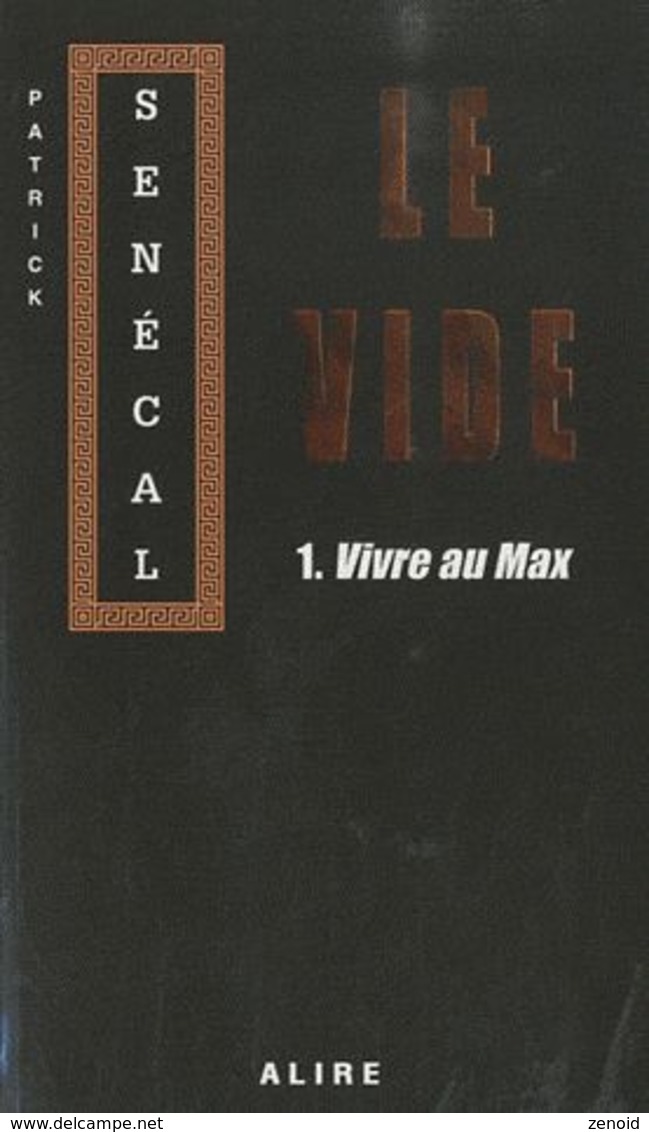 Dédicace De Patrick Senécal - Le Vide 1. Vivre Au Max - Livres Dédicacés