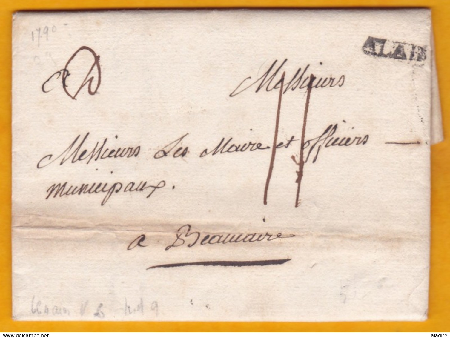 1790 - Règne De Louis XVI - LAC De Alais (marque Postale) / Alès, Gard  Vers  Beaucaire - Affaires Municipales - 1701-1800: Précurseurs XVIII