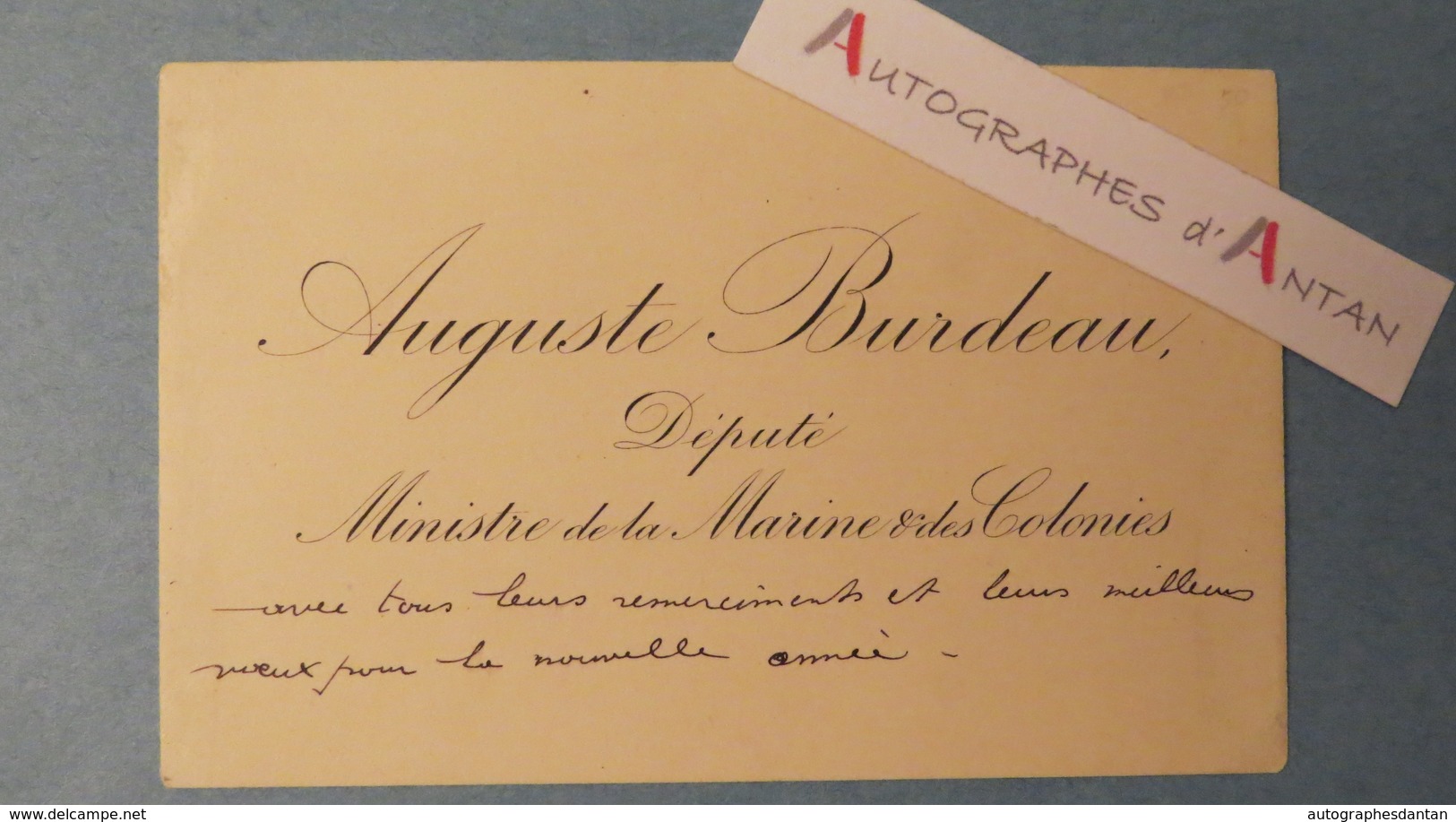 CDV Auguste BURDEAU - Député Ministre Marine Et Colonies - Ecrivain - Né à LYON - Carte De Visite Autographe - Politisch Und Militärisch