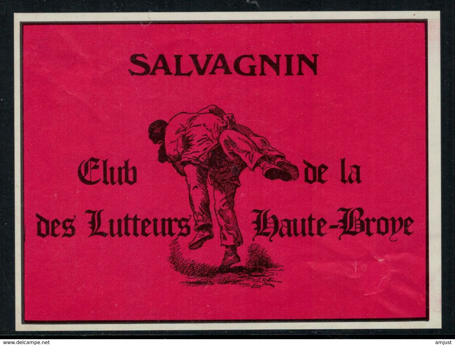 Rare //Etiquette De Vin // Lutteurs //  Salvagnin, Club Des Lutteurs De La Haute-Broye - Sonstige & Ohne Zuordnung