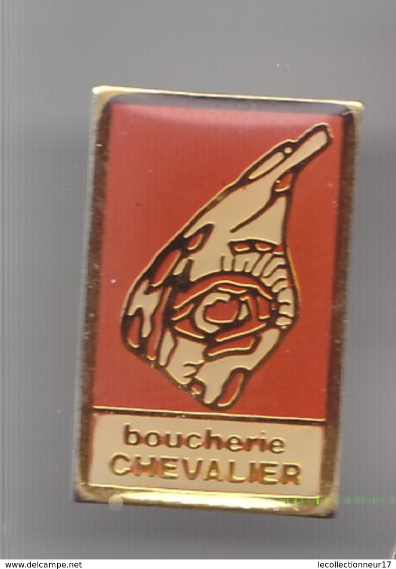 Pin's Boucherie Chevalier Réf   3666 - Sonstige & Ohne Zuordnung