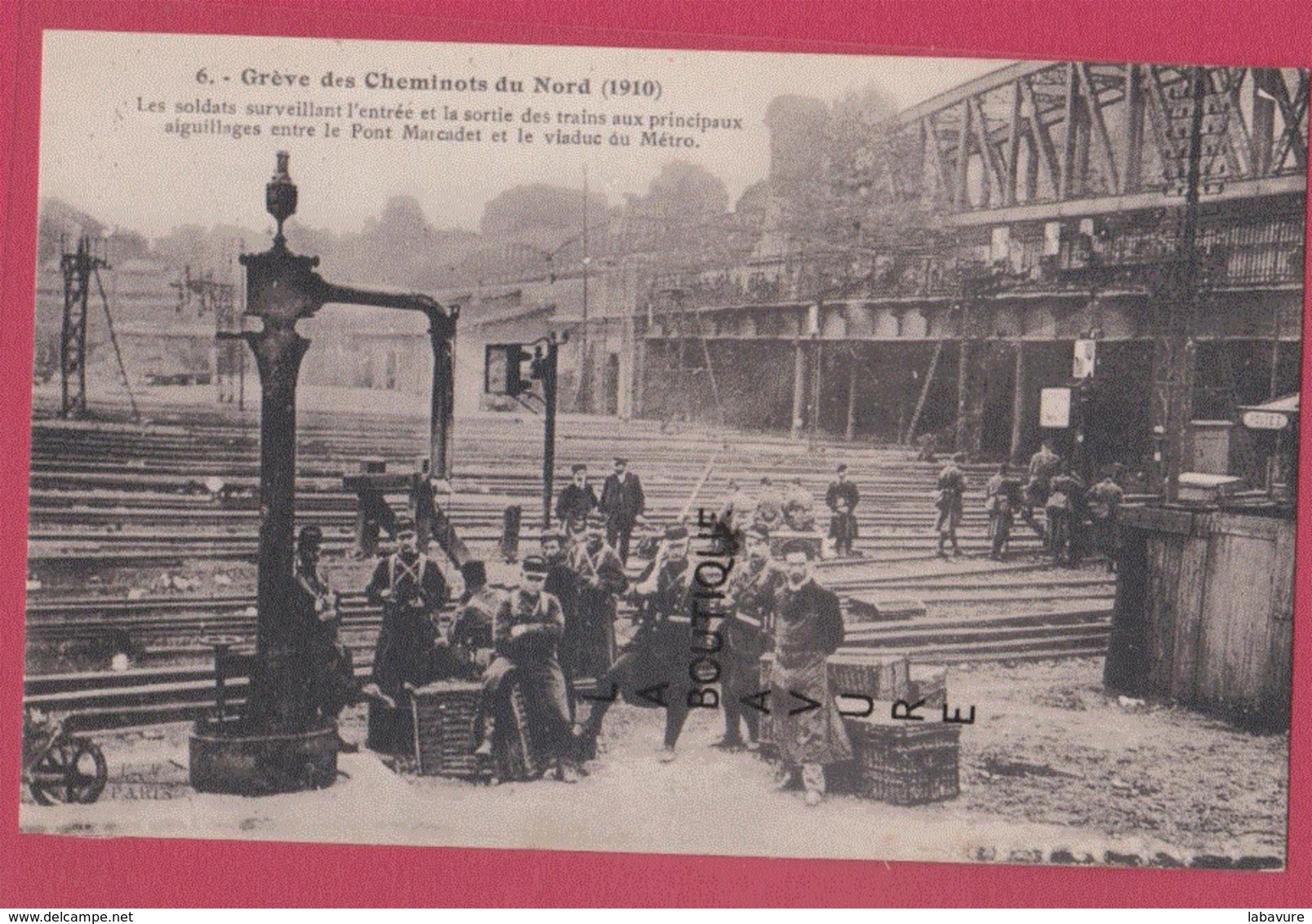 GREVE DES CHEMINOTS DU NORD ( 1910 ) Les Soldats Surveillant L'Entrée Et La Sortie Des Trains....... - Strikes