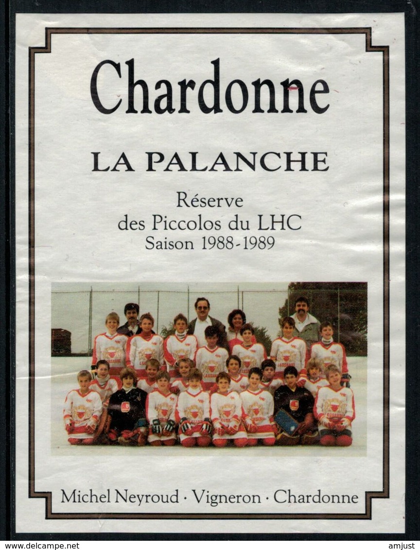 Rare //Etiquette De Vin // Hockey Sur Glace // Chardonne,Réserve Des Piccolos Du Lausanne-Hockey-Club 1988-1989 - Autres & Non Classés