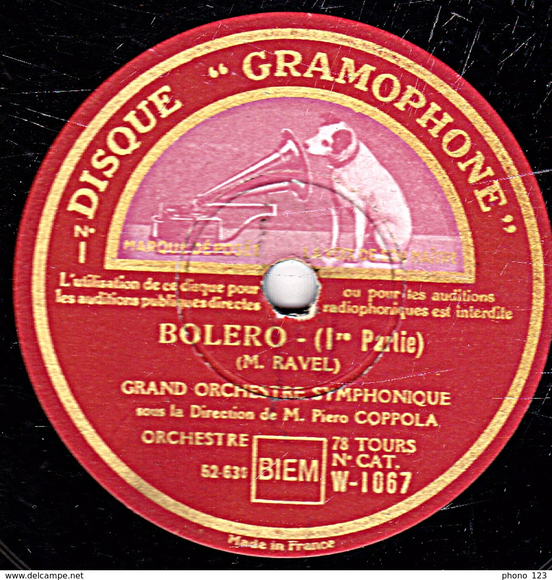 78 Trs - 30 Cm - état TB - BOLERO (RAVEL) 2 Disques 1re 2e 3e Et 4e Parties GRAND ORCHESTRE SYMPHONIQUE Piero COPPOLA - 78 T - Disques Pour Gramophone