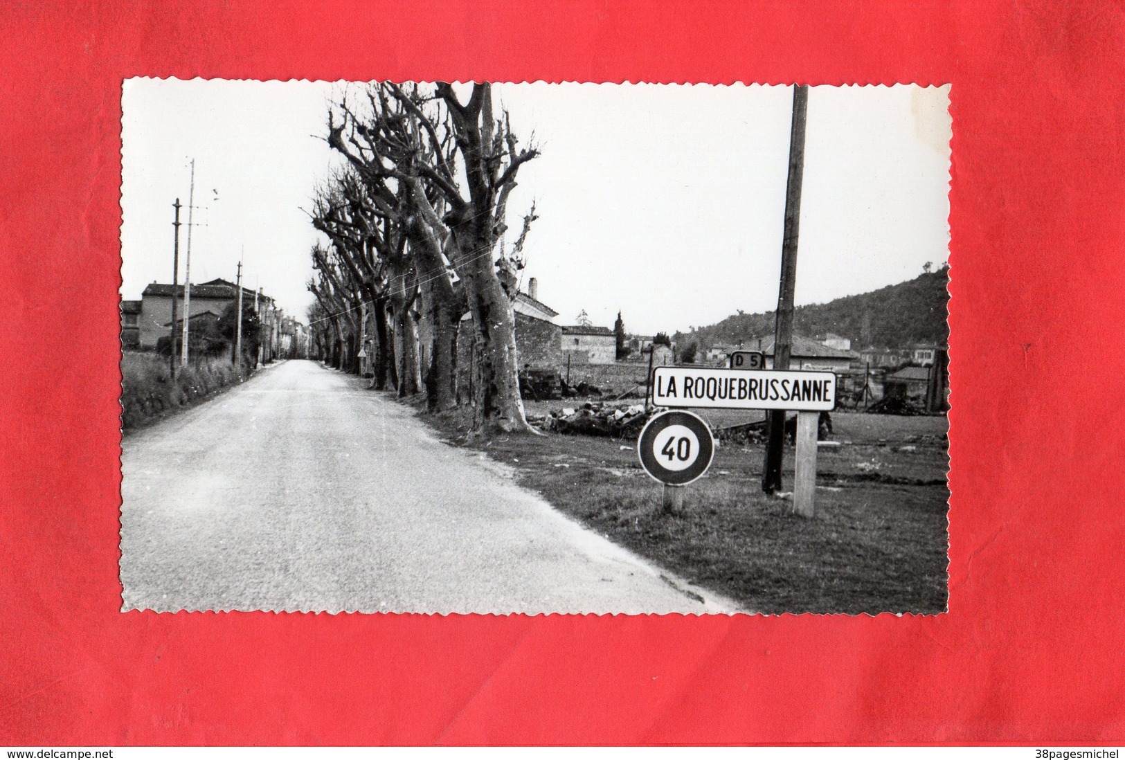 E0512 - LA ROQUEBRUSSANNE - D83 - L'Entrée Du Village - La Roquebrussanne