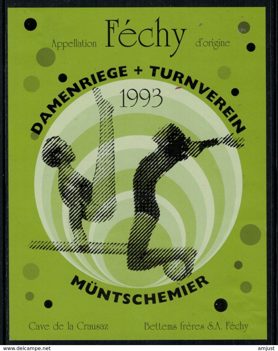 Rare // Etiquette De Vin // Gymnastique // Féchy, Damenriege + Turnverein 1993 - Autres & Non Classés