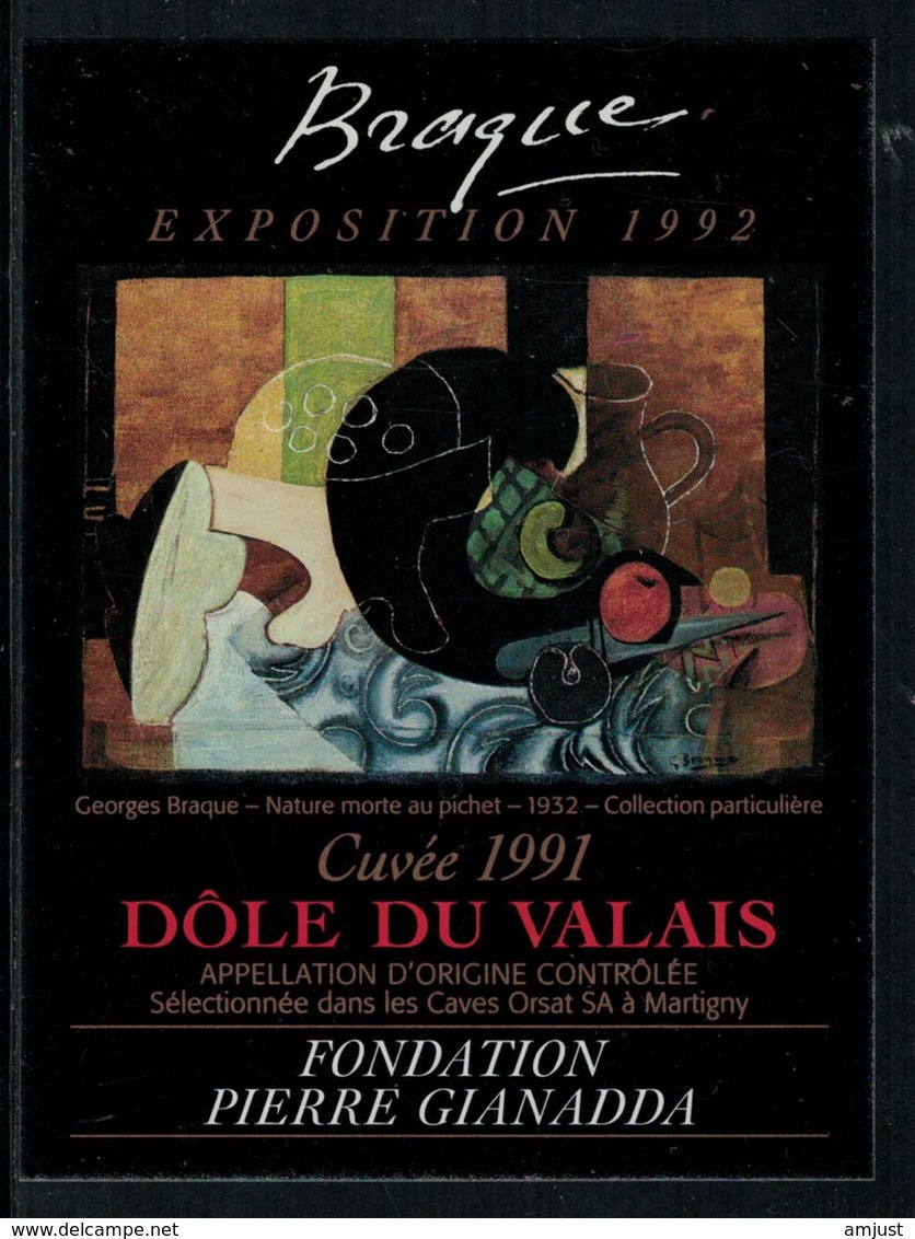 Rare // Etiquette De Vin // Art- Peinture-Tableau // Dôle Du Valais 1991, Braque Fondation Gianada - Arte