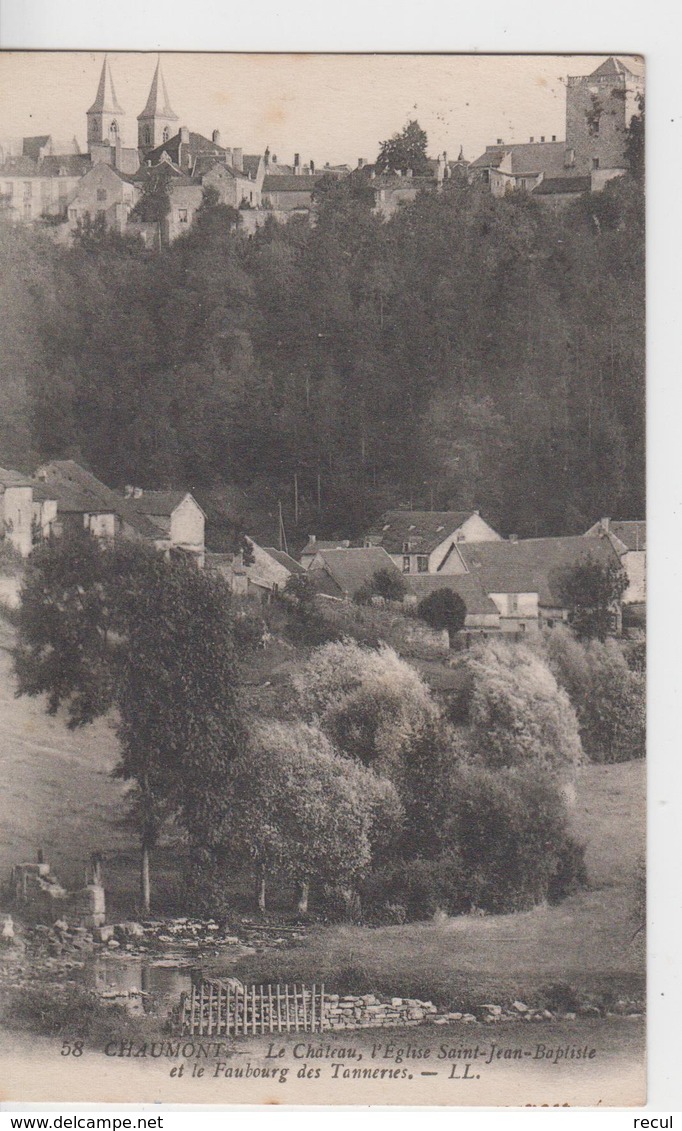 HAUTE MARNE 58 - CHAUMONT - Le Château,l'Eglise Saint  Jean Baptiste Et Le Faubourg Des Tanneries - Chaumont