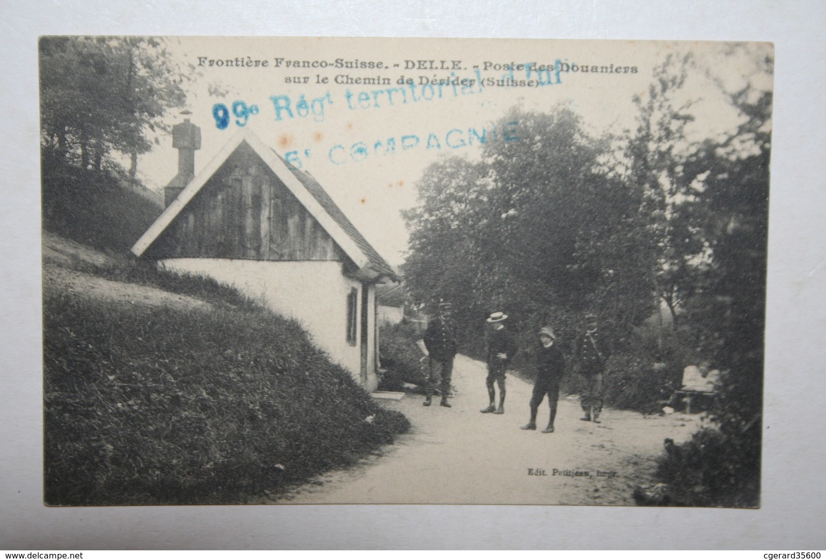 90 : Frontière Franco Suisse - Delle - Poste Des Douaniers Sur Le Chemin De Dérider ( Assez Rare ) - Autres & Non Classés