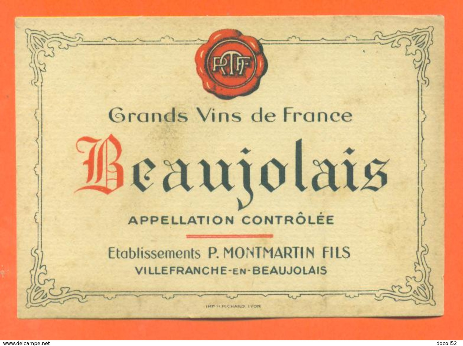 étiquette Ancienne Vin De Beaujolais P Montmartin Fils à Villefranche En Beaujolais - 75 Cl - Beaujolais