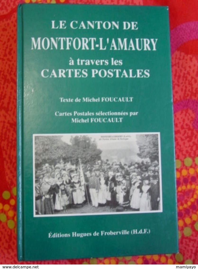 YVELINES / LE CANTON DE MONTFORT-L'AMAURY à Travers Les CARTES POSTALES Par M.Foucault - Ile-de-France