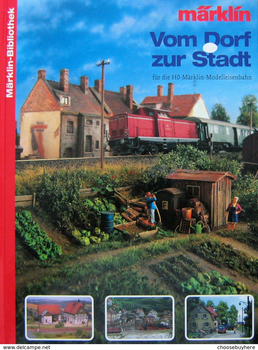 MÄRKLIN BIBLIOTHEK Vom Dorf Zur Stadt  H0 Modellbahn HC - Deutsch